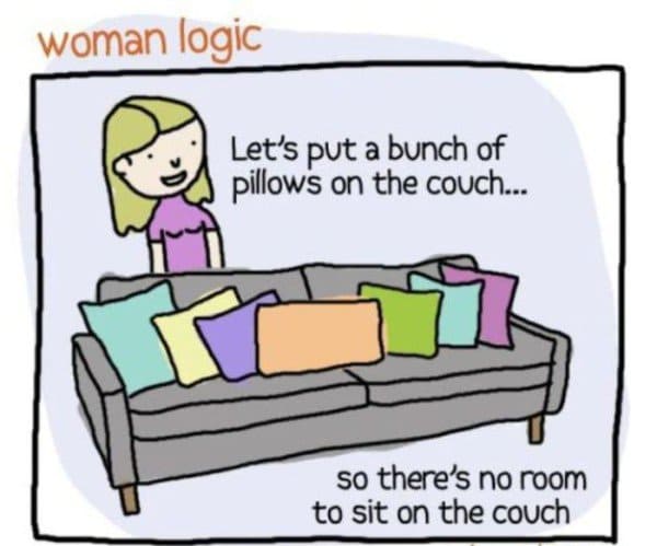 14 Examples Of Female Logic Youll Never Understand