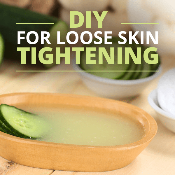 The Best Homemade Remedies For Skin Tightening