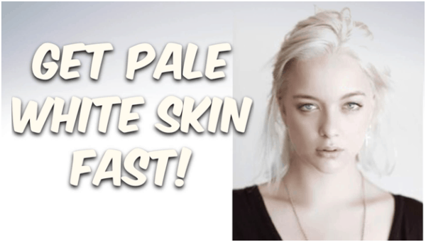 How to Get White Skin Naturally?