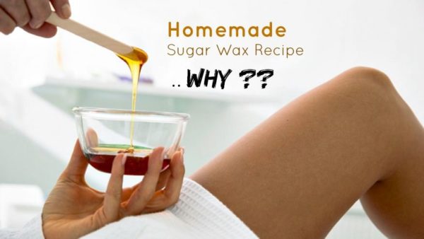 Homemade Recipes For Effective Sugar Wax That You Must Try